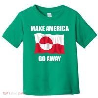 Make America Go Away Greenland Flag Anti Trump Toddler T-Shirt thumb 0