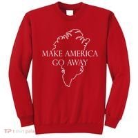 Make America Go Away Greenland Not For Sale Sweatshirt thumb 0