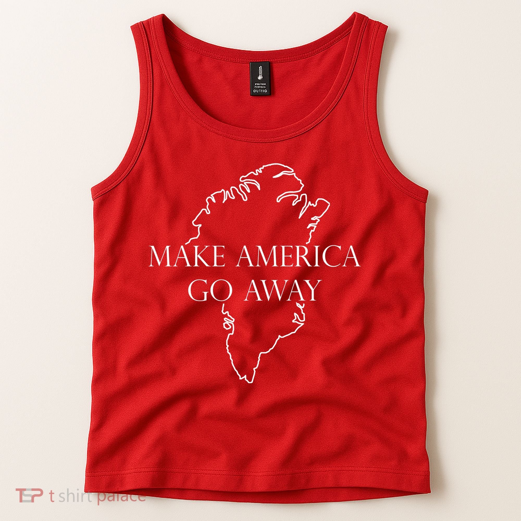 Make America Go Away Greenland Not For Sale Tank Top