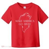 Make America Go Away Greenland Not For Sale Toddler T-Shirt thumb 0