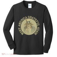 Make America Grateful Again Retro Uncle Sam Funny Kids Long Sleeve Shirt thumb 0