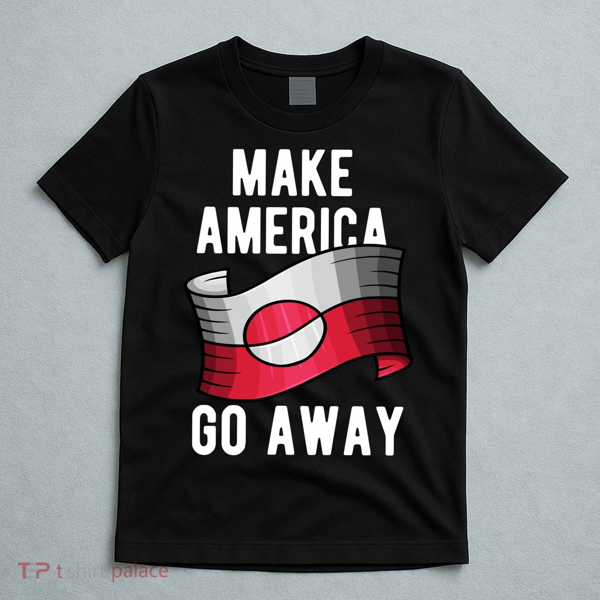 Make America Go Away MAGA Greenland Flag T-Shirt