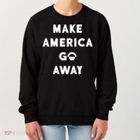 Make America Go Away Women's Sweatshirt thumb 0