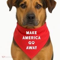 Make America Go Away USA-Made Doggie Bandana thumb 1