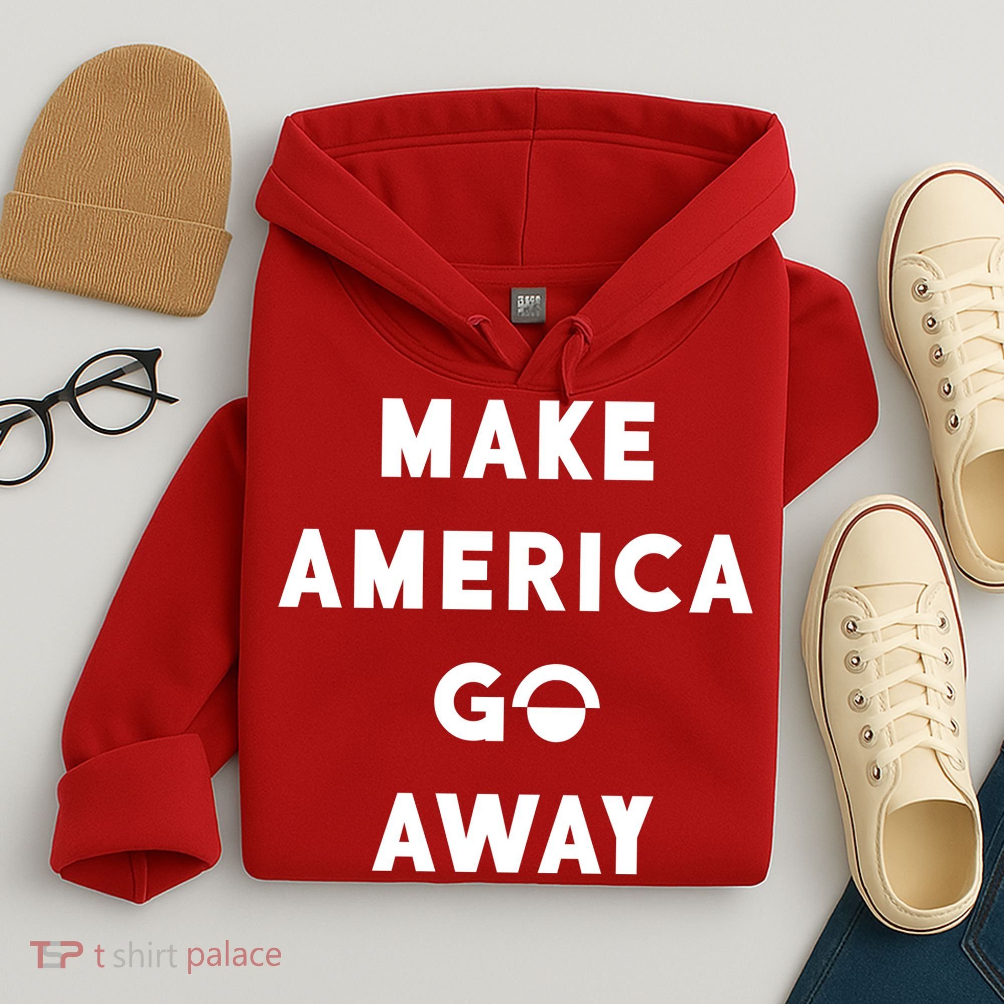 Make America Go Away Hoodie