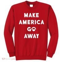 Make America Go Away Sweatshirt thumb 0