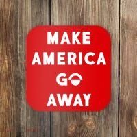 Make America Go Away Coaster thumb 0