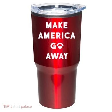 Make America Go Away Tumbler