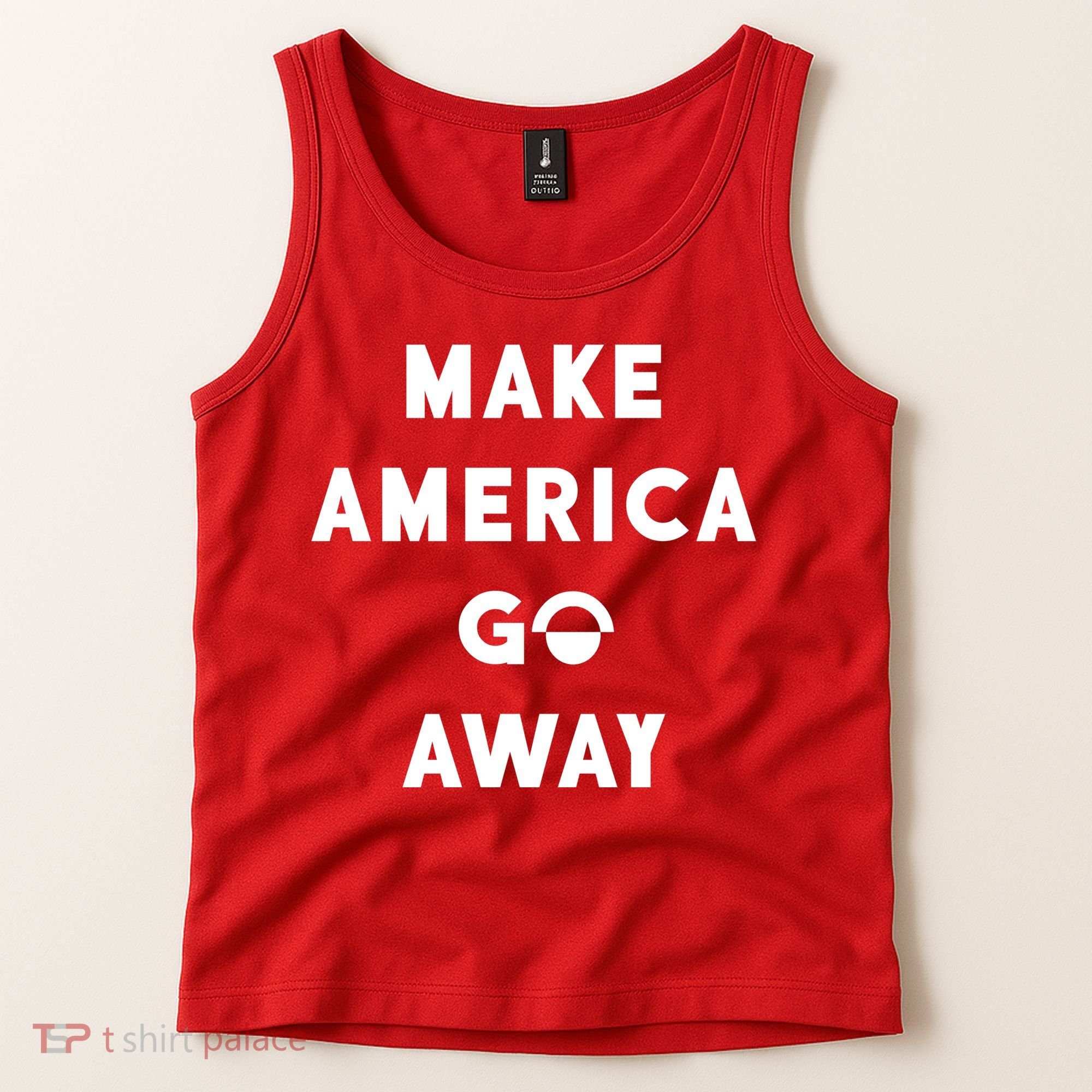 Make America Go Away Tank Top