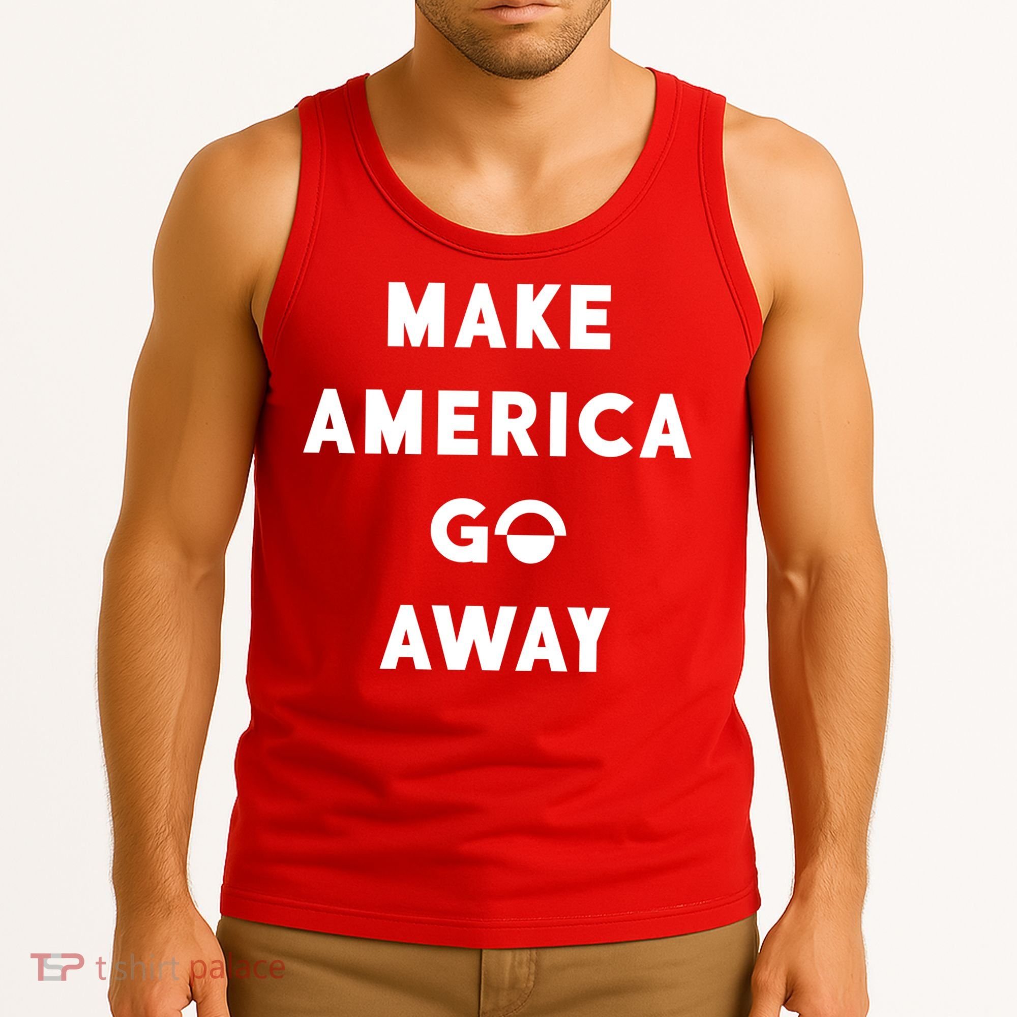 Make America Go Away Tank Top