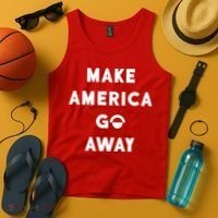 Make America Go Away Tank Top thumb 4