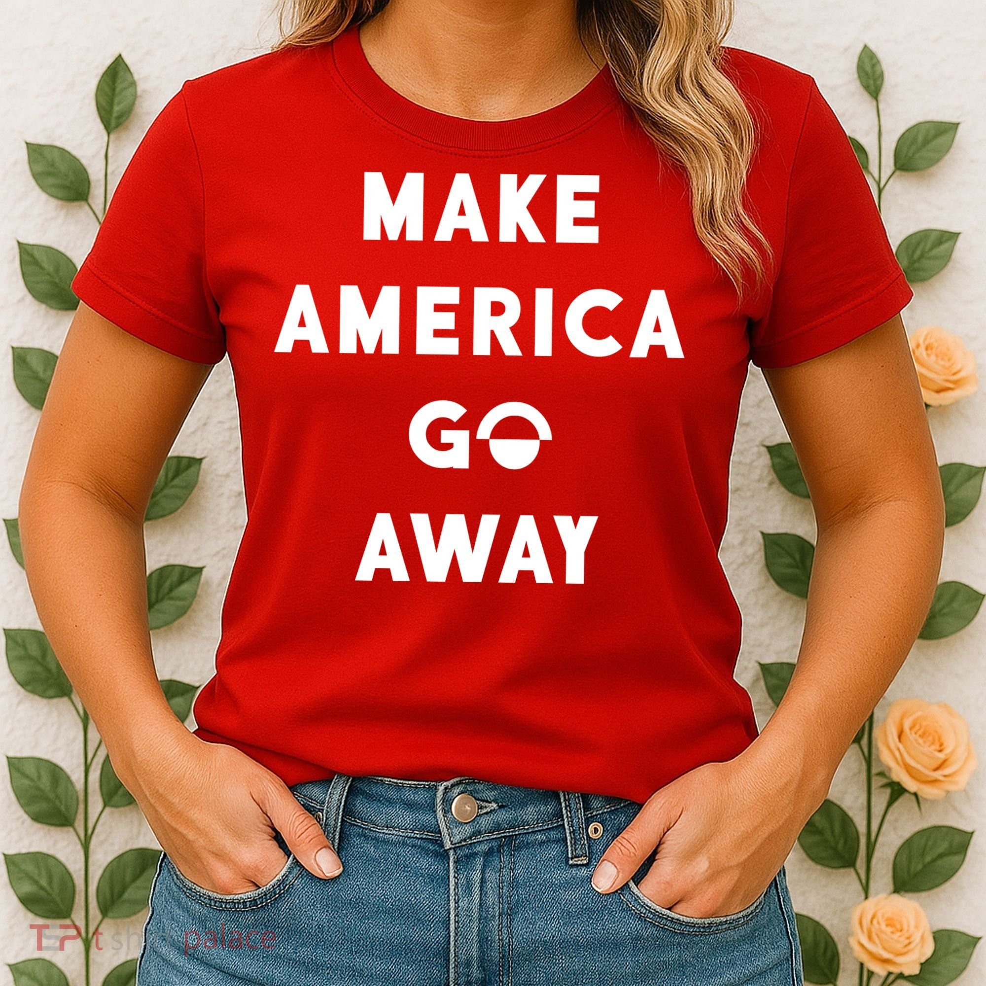Make America Go Away Women's T-Shirt