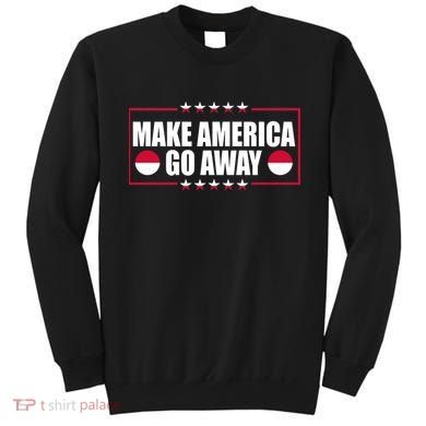 Make America Go Away MAGA Support Greenland Sweatshirt