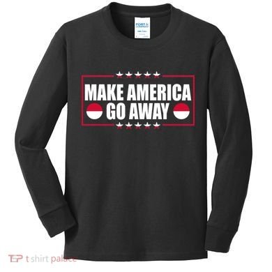 Make America Go Away MAGA Support Greenland Kids Long Sleeve Shirt