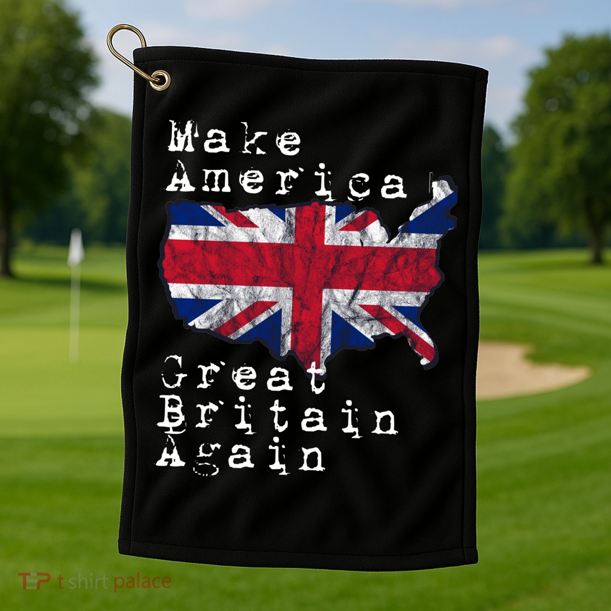 Make America Great Britain Again Funny Gift For Brits Gift Golf Towel
