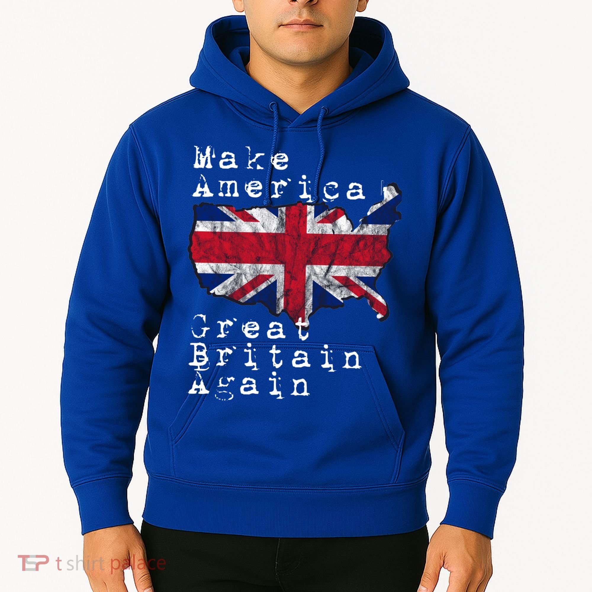 Make America Great Britain Again Funny Gift For Brits Gift Hoodie