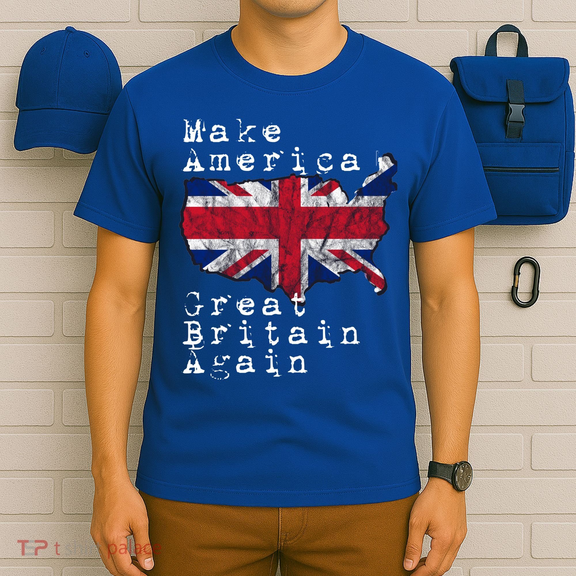 Make America Great Britain Again Funny Gift For Brits Gift T-Shirt