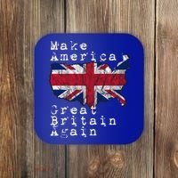 Make America Great Britain Again Funny Gift For Brits Gift Coaster thumb 0