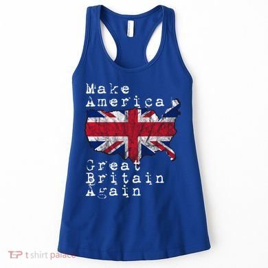Make America Great Britain Again Funny Gift For Brits Gift Women's Tank Top