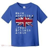 Make America Great Britain Again Funny Gift For Brits Gift Toddler T-Shirt thumb 0