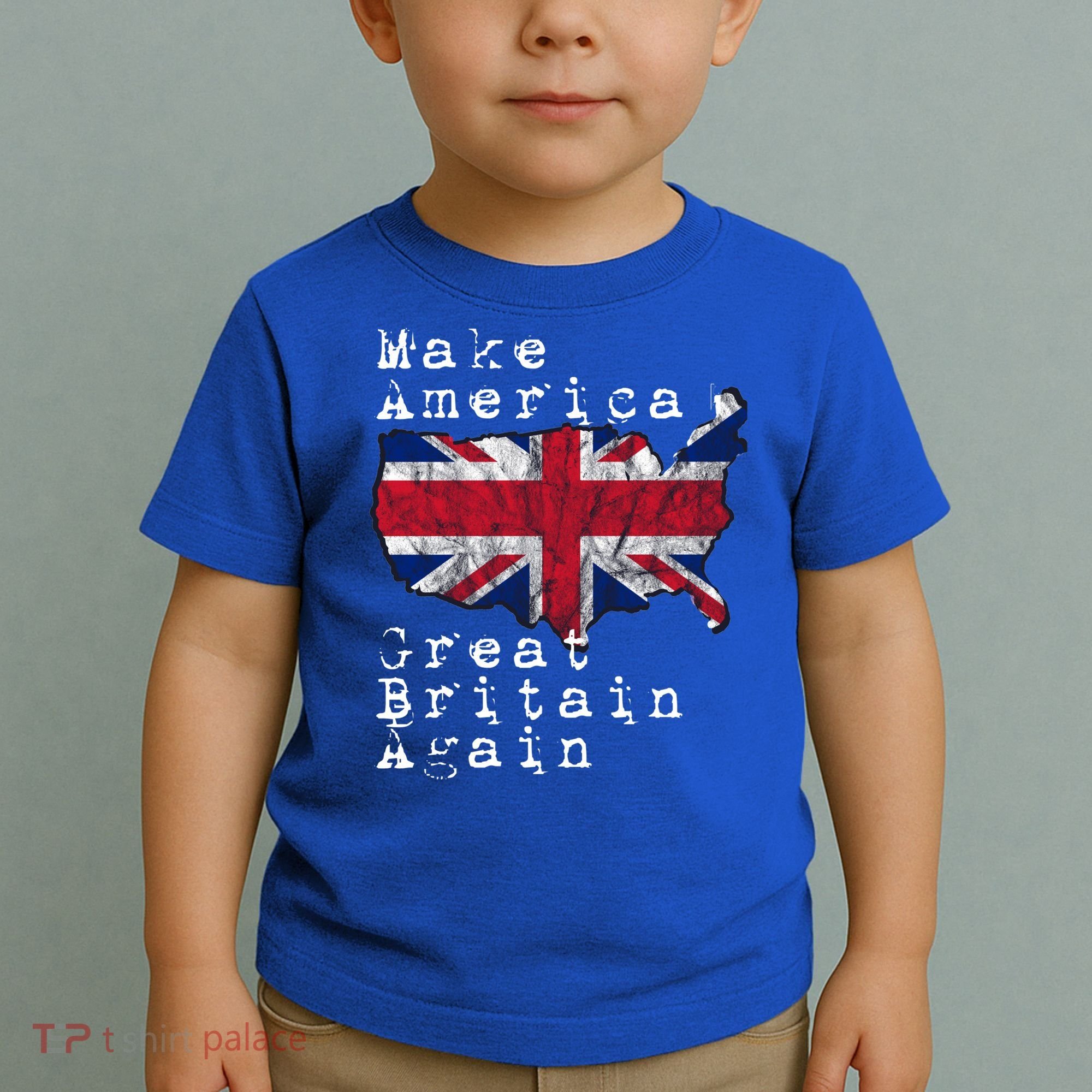 Make America Great Britain Again Funny Gift For Brits Gift Toddler T-Shirt