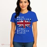 Make America Great Britain Again Funny Gift For Brits Gift Women's T-Shirt thumb 4