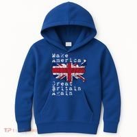 Make America Great Britain Again Funny Gift For Brits Gift Kids Hoodie thumb 0