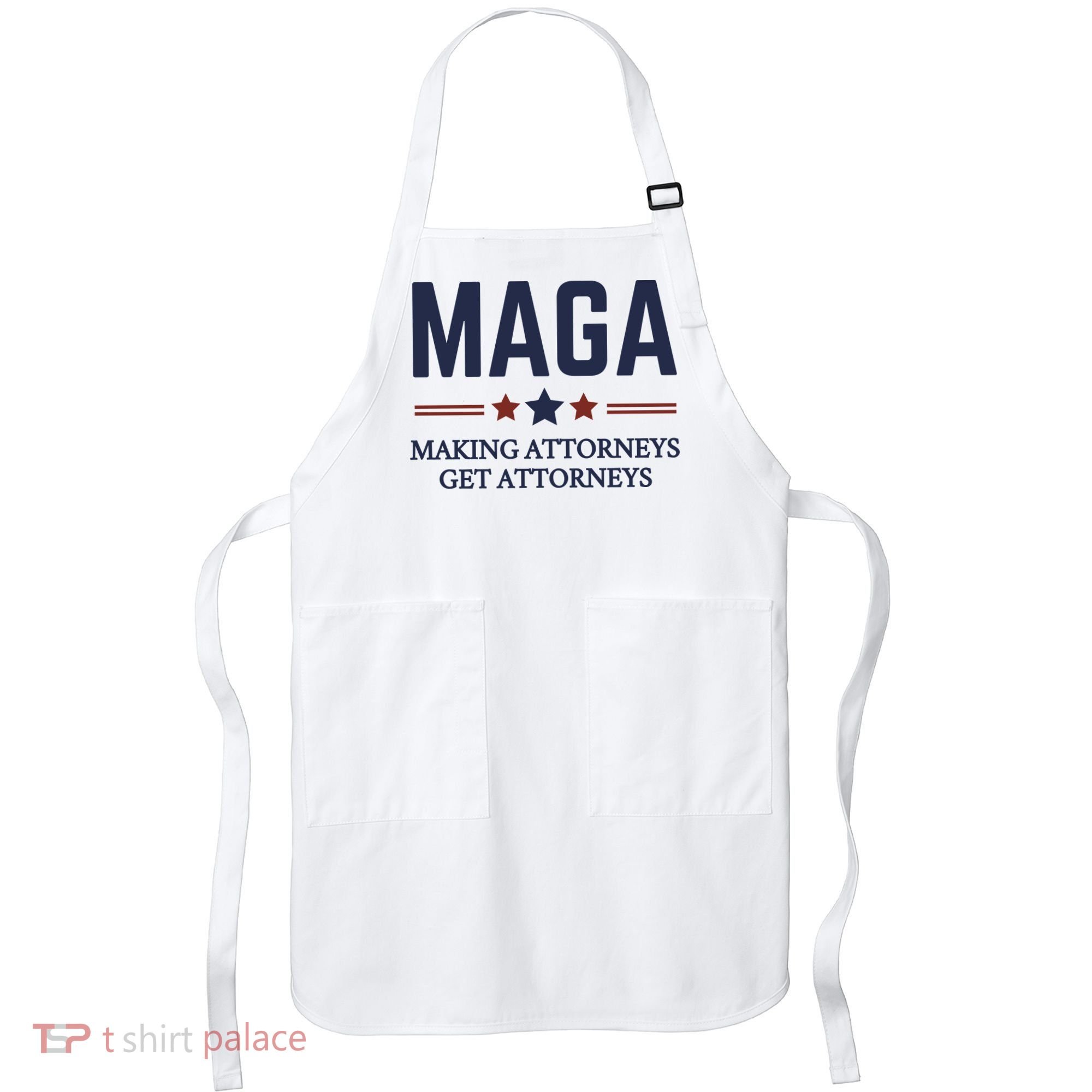 Making Attorneys Get Attorneys Maga Apron