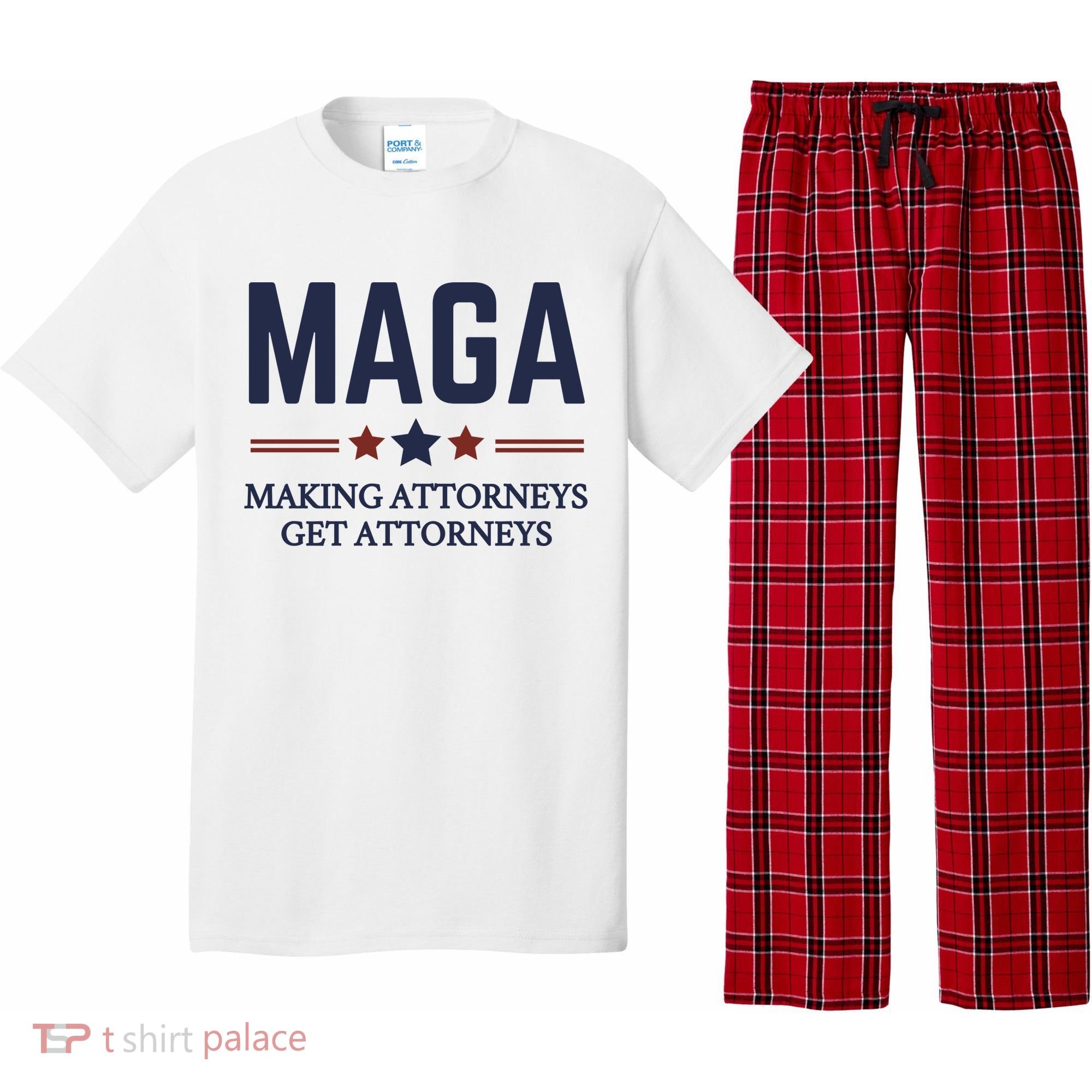 Making Attorneys Get Attorneys Maga Pajama Set