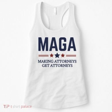 Making Attorneys Get Attorneys Maga Women's Tank Top