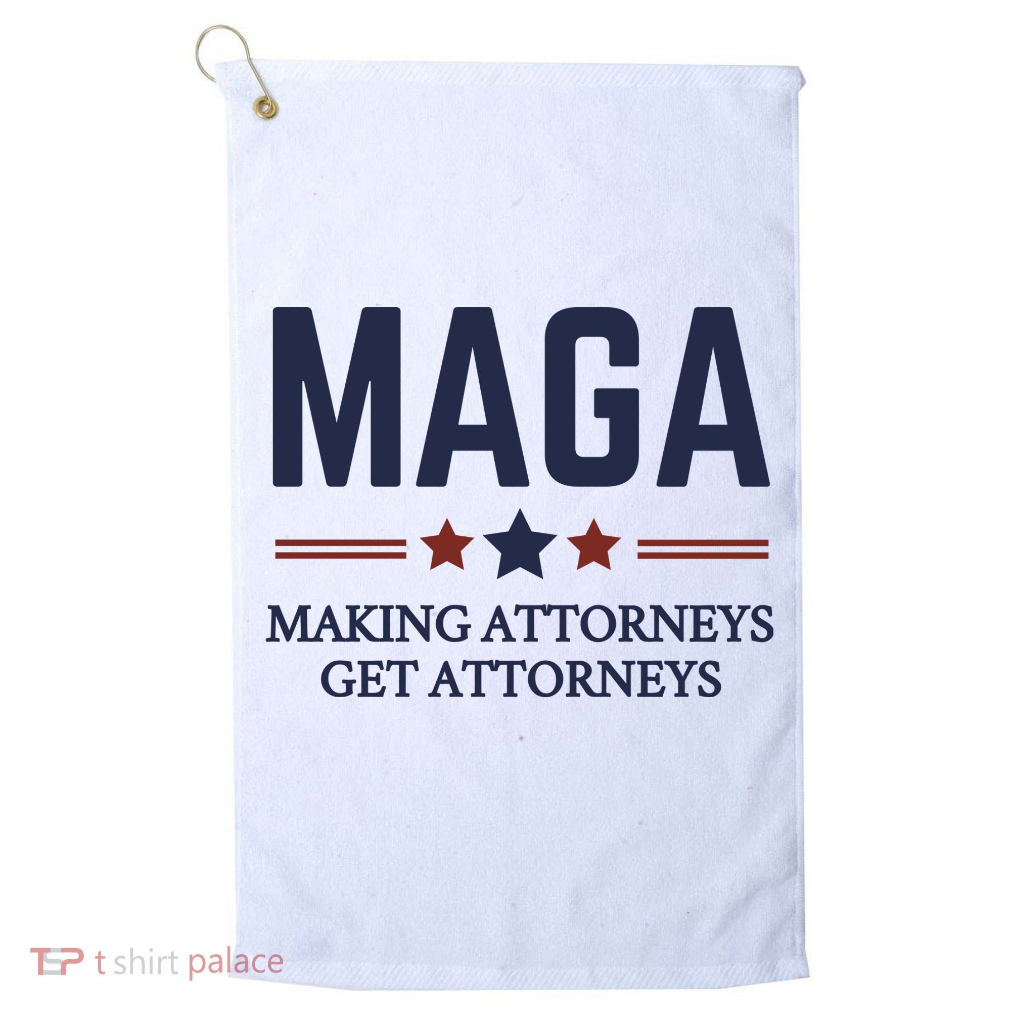 Making Attorneys Get Attorneys Maga Golf Towel