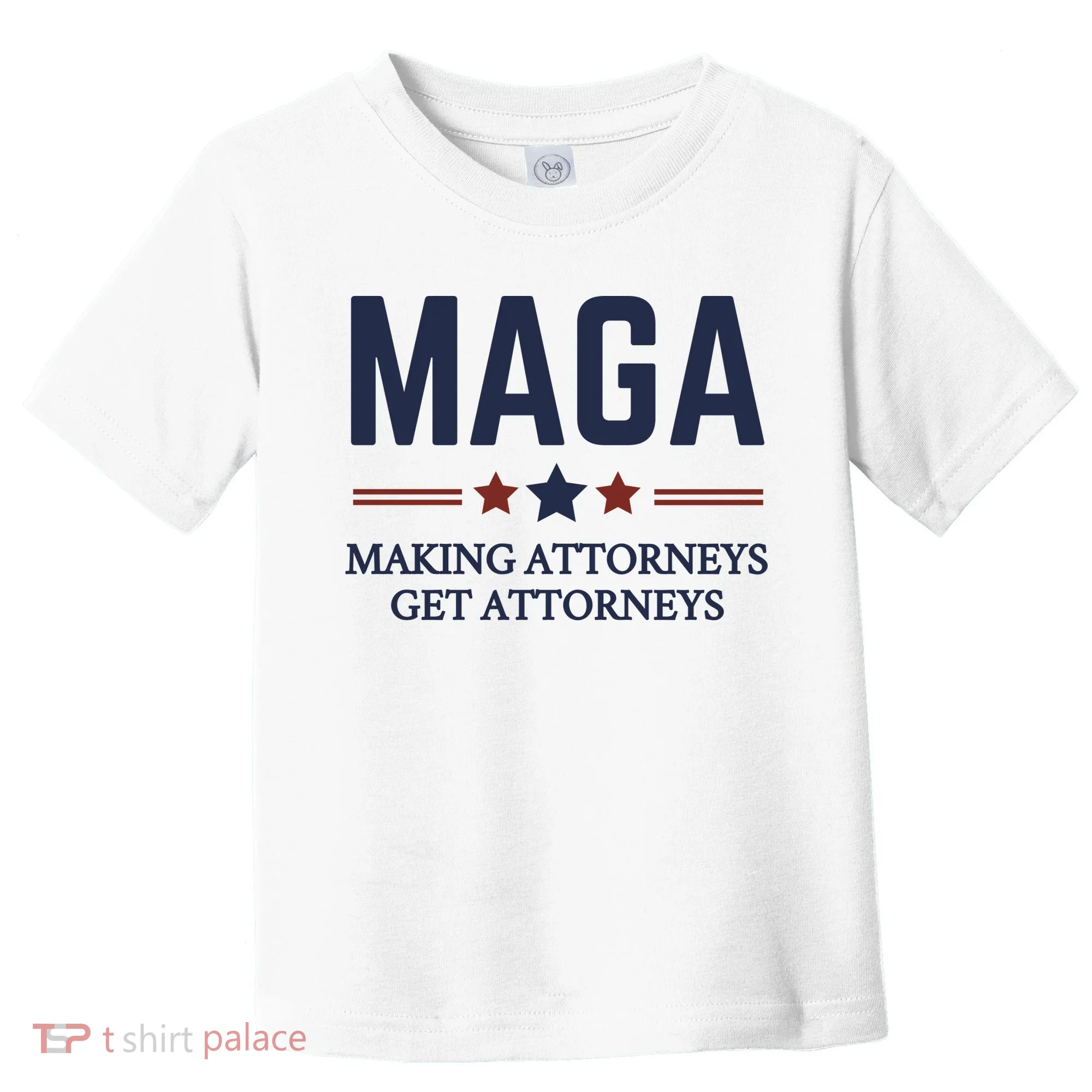 Making Attorneys Get Attorneys Maga Toddler T-Shirt