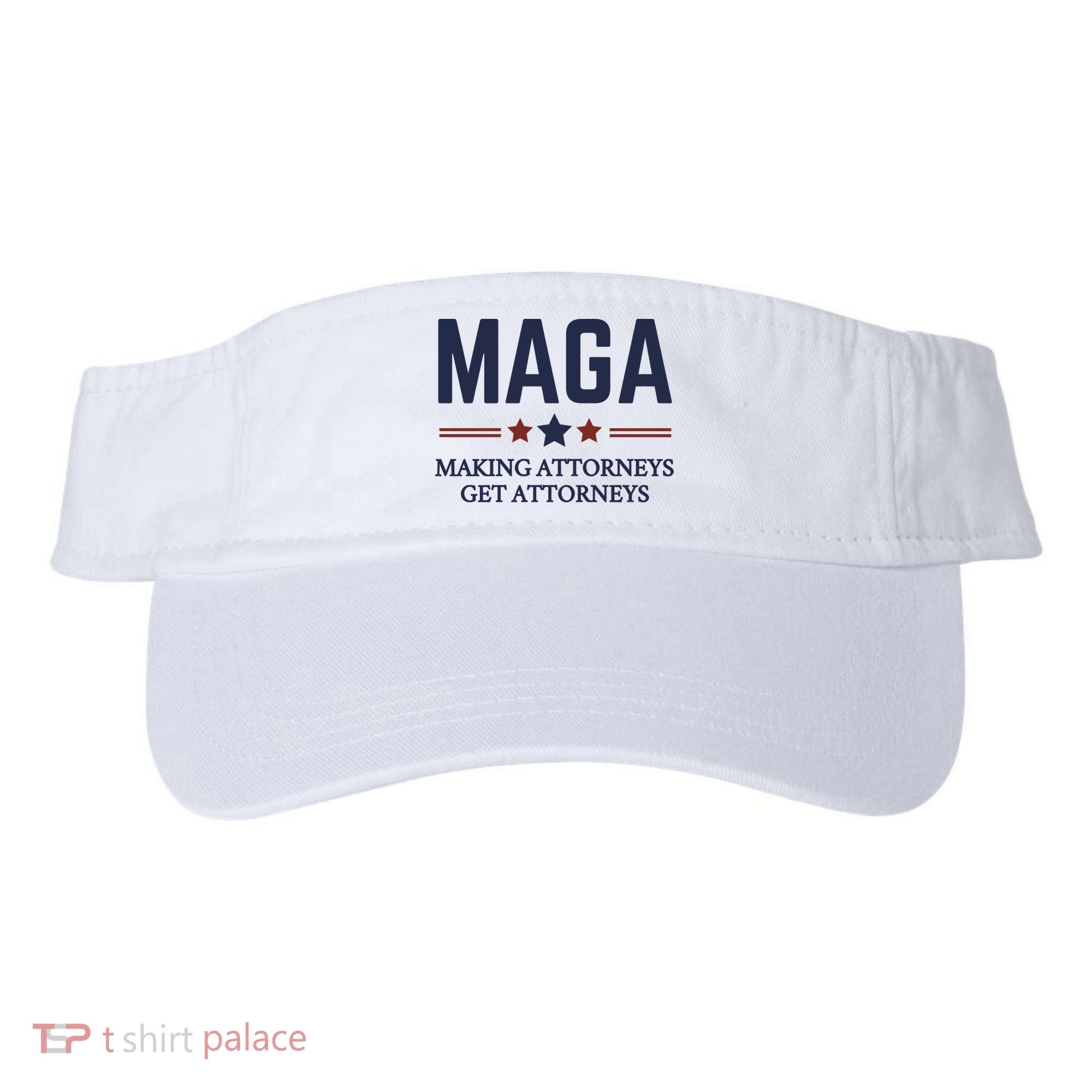 Making Attorneys Get Attorneys Maga Visor