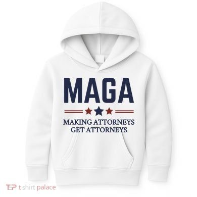 Making Attorneys Get Attorneys Maga Kids Hoodie