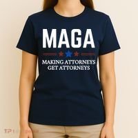 Making Attorneys Get Attorneys Maga T-Shirt thumb 4