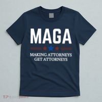 Making Attorneys Get Attorneys Maga T-Shirt thumb 5