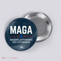 Making Attorneys Get Attorneys Maga Button thumb 0