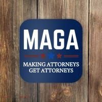 Making Attorneys Get Attorneys Maga Coaster thumb 0