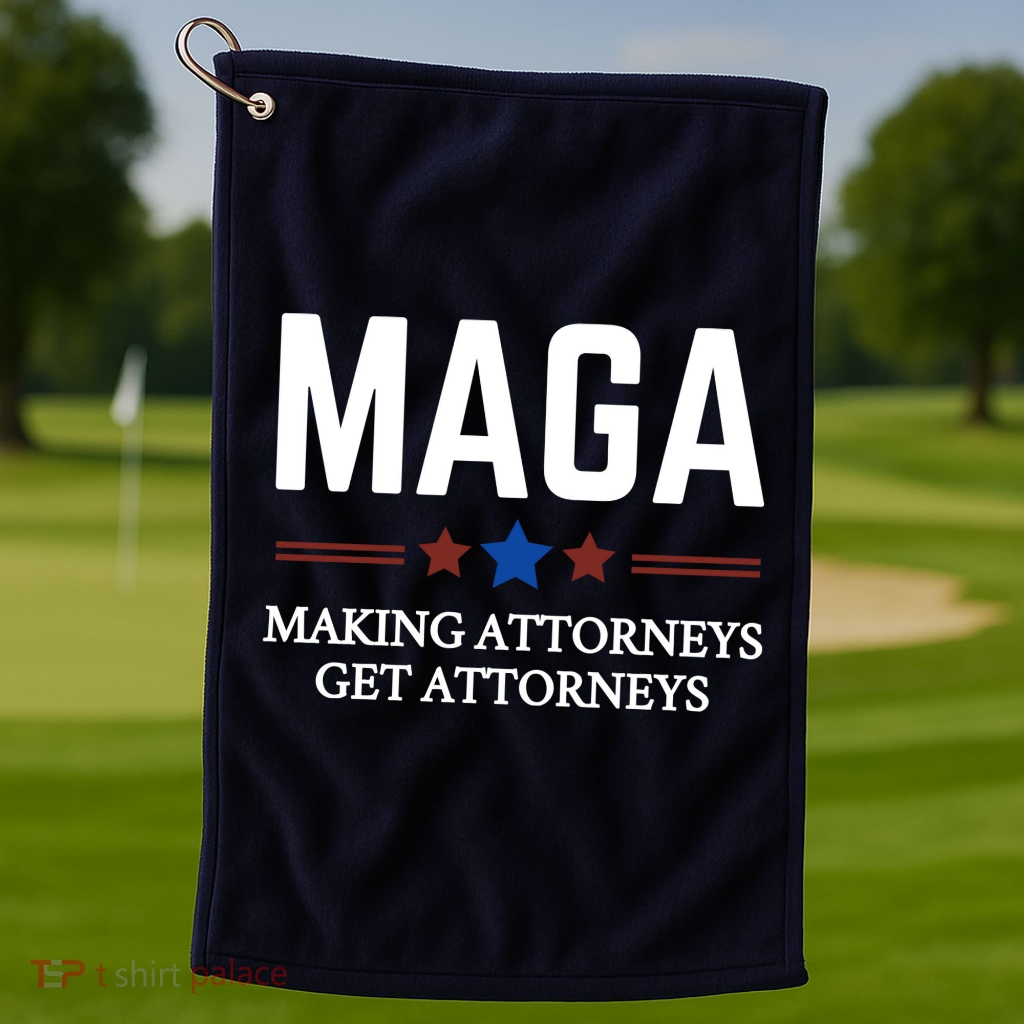 Making Attorneys Get Attorneys Maga Golf Towel