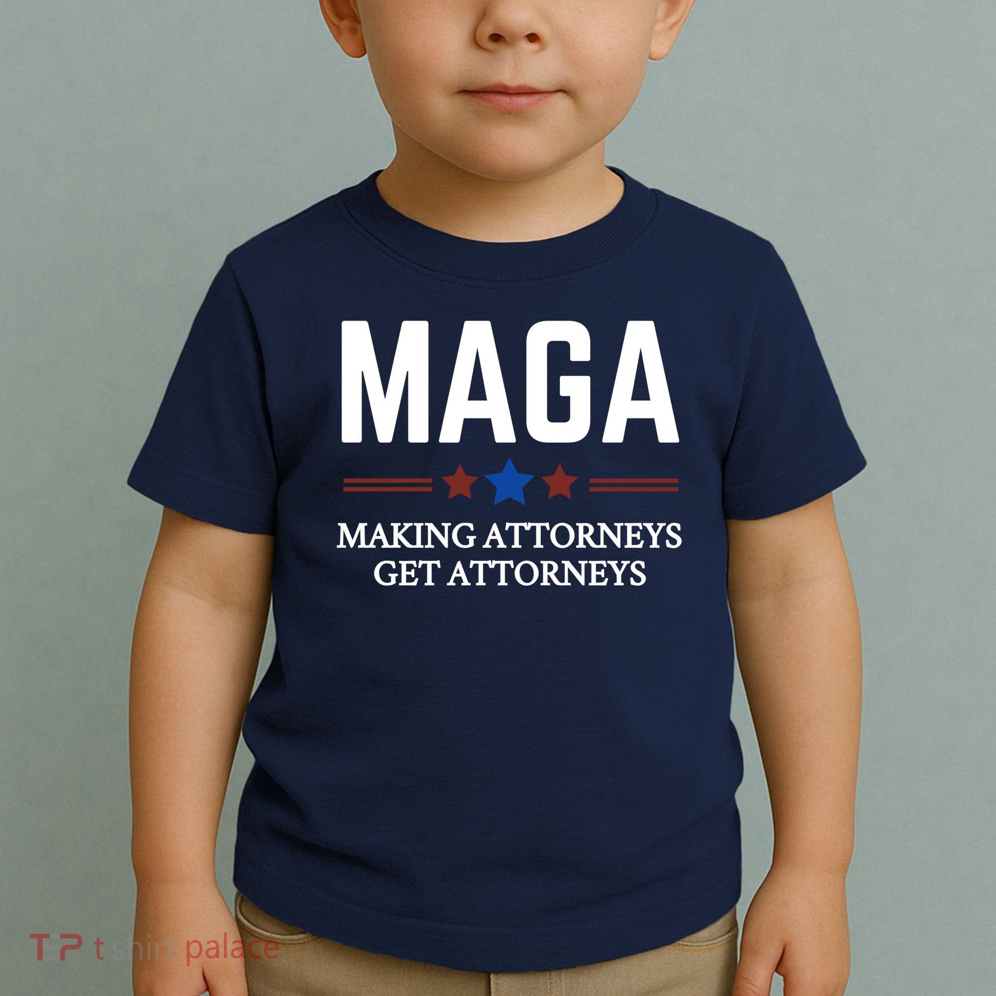 Making Attorneys Get Attorneys Maga Toddler T-Shirt