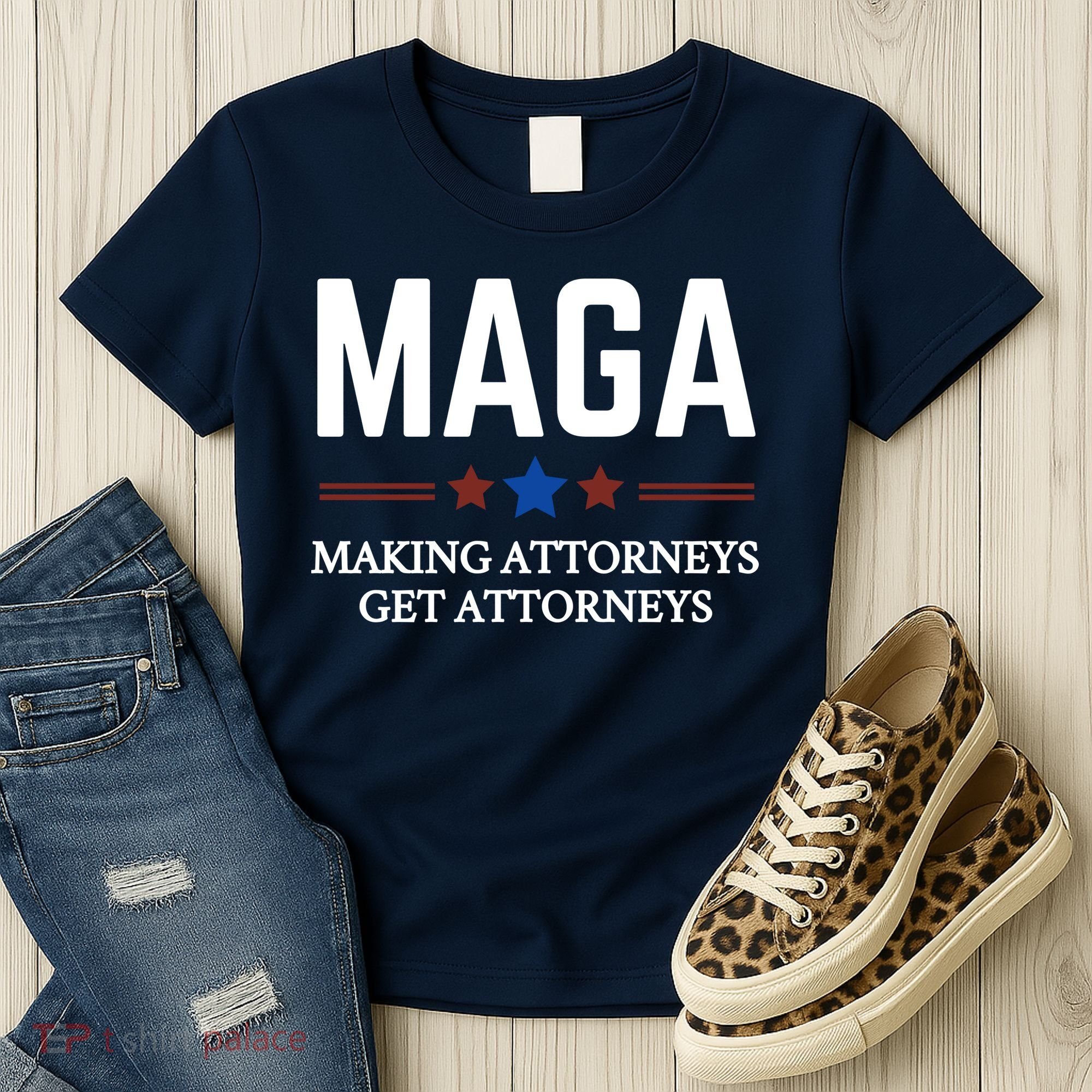 Making Attorneys Get Attorneys Maga Women's T-Shirt