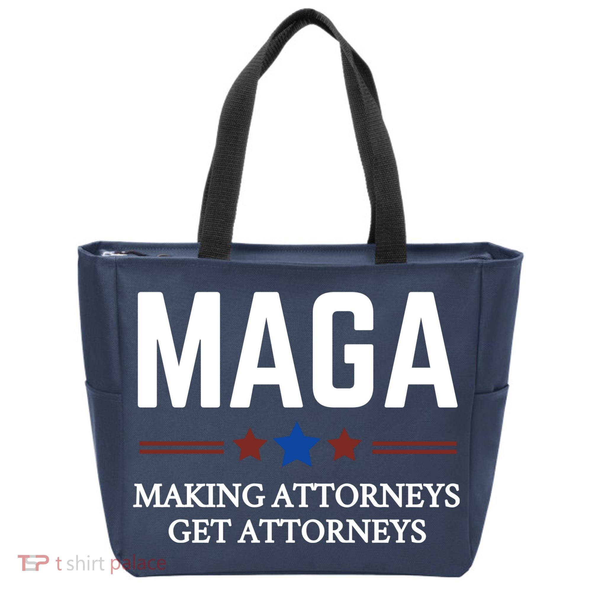 Making Attorneys Get Attorneys Maga Tote Bag