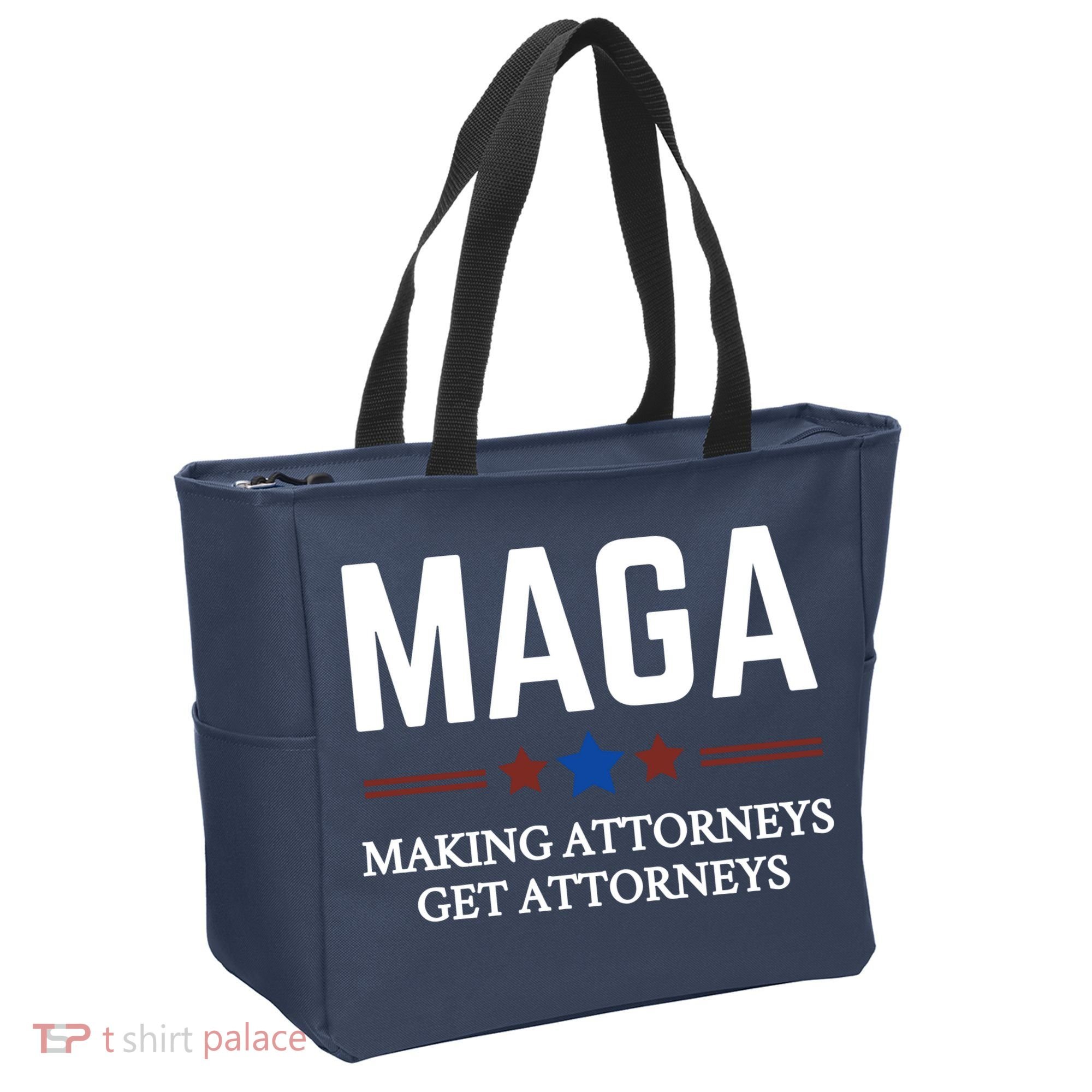 Making Attorneys Get Attorneys Maga Tote Bag