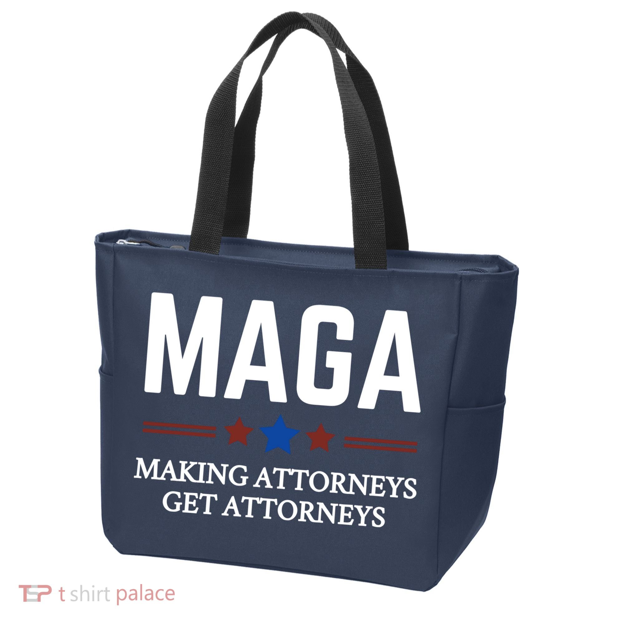 Making Attorneys Get Attorneys Maga Tote Bag