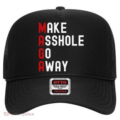 Make Asshole Go Away Hat