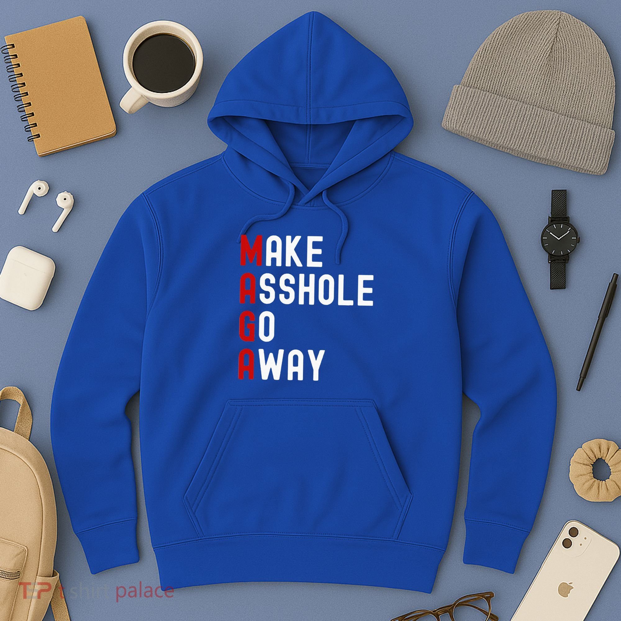 Make Asshole Go Away Hoodie