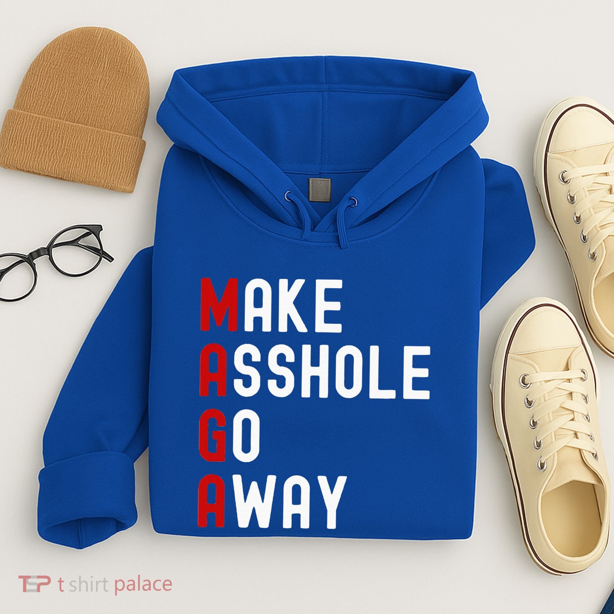 Make Asshole Go Away Hoodie