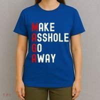 Make Asshole Go Away T-Shirt thumb 4