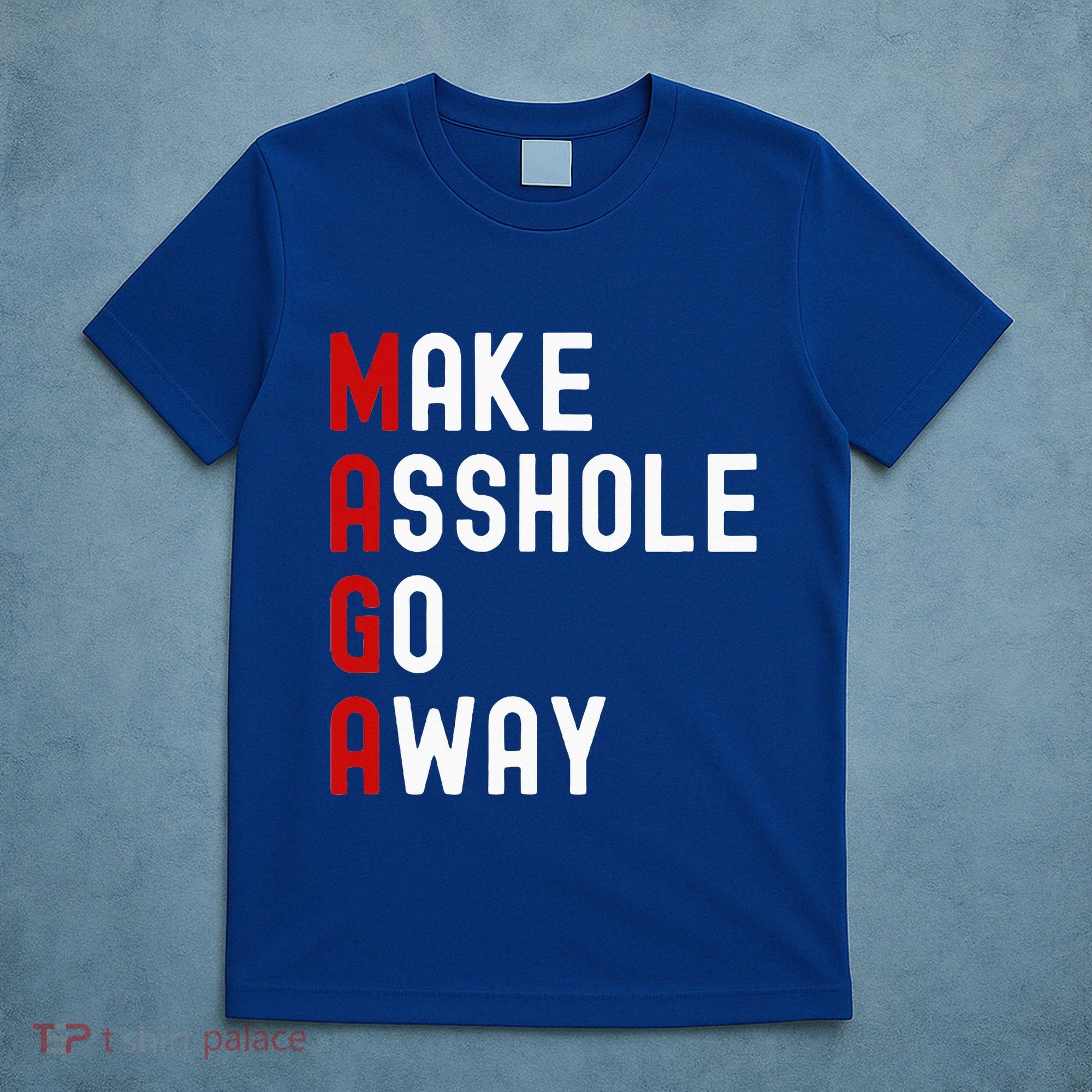 Make Asshole Go Away T-Shirt