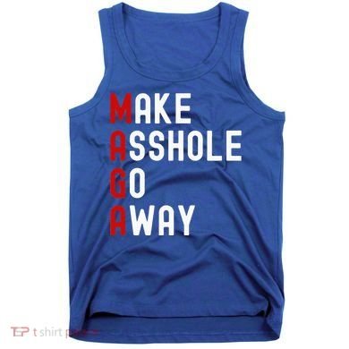 Make Asshole Go Away Tank Top